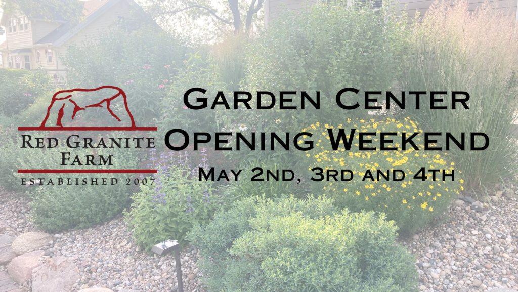 Garden Center opening weekend text